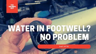Water In Footwell? No Problem! Audi A4 B6 - EASY