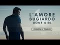 L'amore bugiardo - Gone Girl | Trailer Ufficiale [HD] | 20th Century Fox Italia