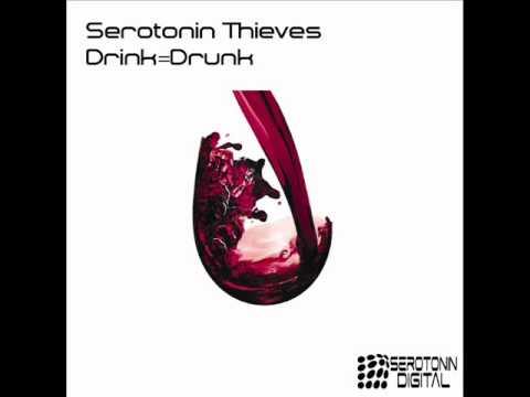 Serotonin Thieves 'Drink=Drunk' (Steve Linney Remix clip)