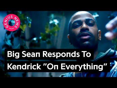Big Sean Responds To Kendrick Lamar On DJ Khaled's “On Everything” | Genius News