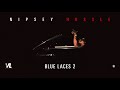 Nipsey Hussle - Blue Laces 2 (Victory Lap)
