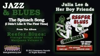Julia Lee & Her Boy Friends - The Spinach Song (I Didn't Like It The First Time)