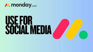 How to Use Monday.com for Social Media | Full Guide 2026