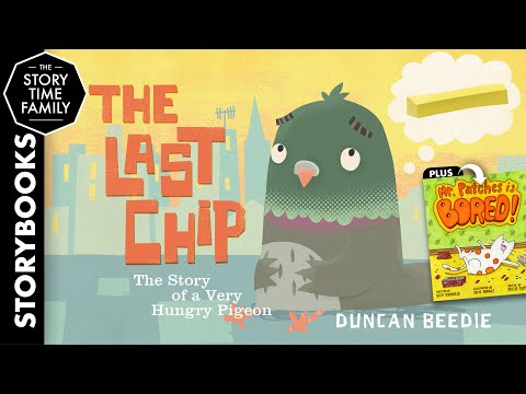 The Last Chip | A story about a very hungry pigeon
