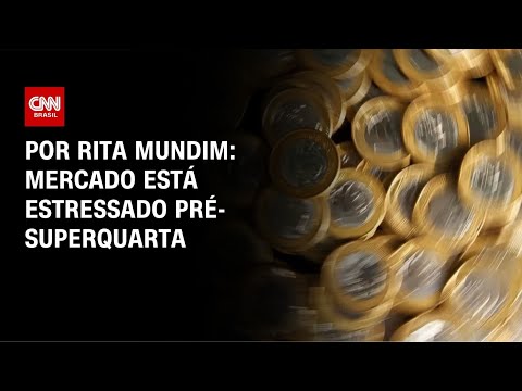 Análise: Mercado está estressado pré-superquarta | HORA H
