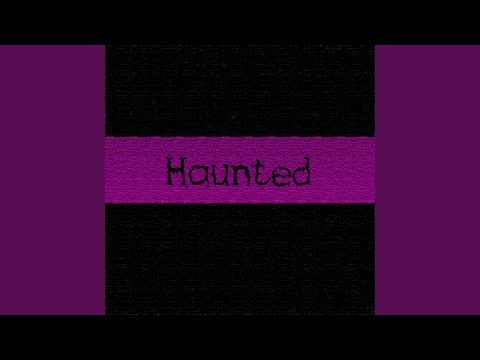 Haunted