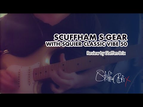 Scuffham S-Gear with Squier Classic Vibe 50 Review by Steffen Brix (Clean Heaven)