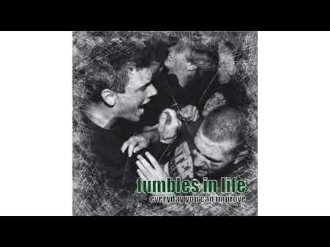Fumbles In Life - Everyday You Can Improve (Full EP)