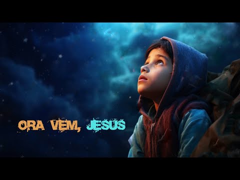 ORA VEM, JESUS -  Harpa Cristã - Hino 483