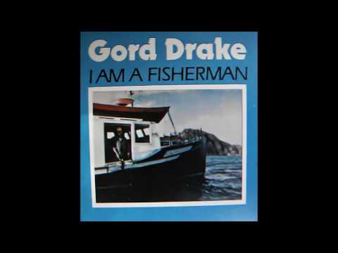 Gord Drake - I Am A Fisherman ( FULL ALBUM)