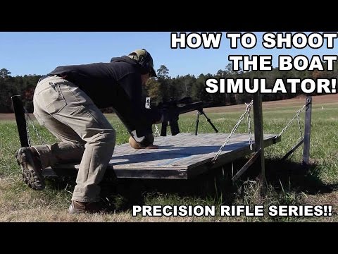 How to Shoot the Boat Simulator! Precision Rifle Series