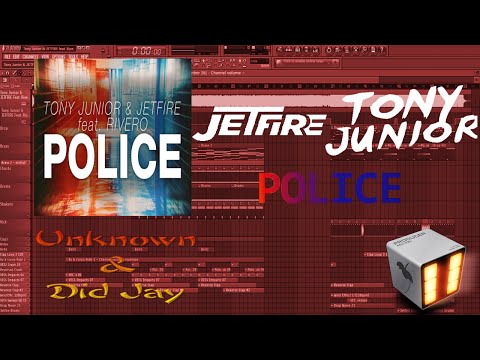 Tony Junior & JETFIRE feat. Rivero - Police (FL Studio FULL Remake)