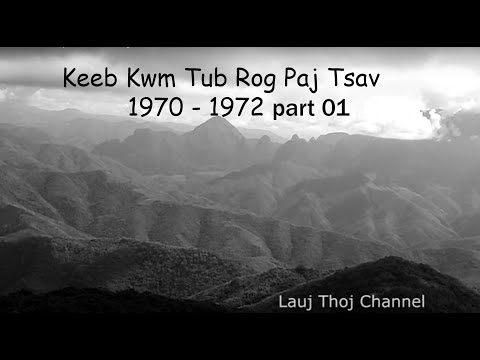 May 12, 2023 Keeb Kwm Tub Rog Paj Tsav   1970   - 1972