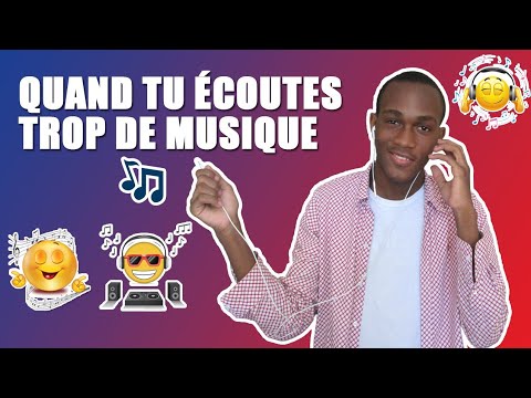 QUAND TU ÉCOUTES BEAUCOUP TROP DE MUSIQUE- LUJENS
