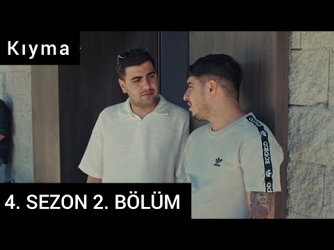 Kıyma 4. sezon 2. Bölüm