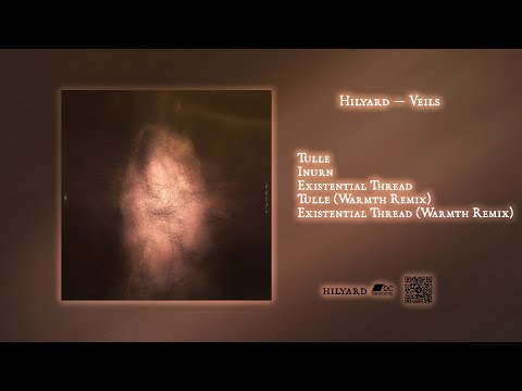 Hilyard — Veils (2021)