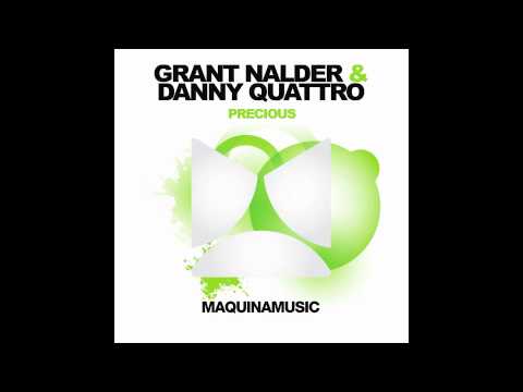 Grant Nalder & Danny Quattro - Precious (Maquina Music)