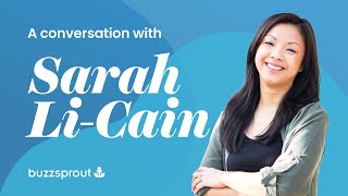 Building a Profitable Freelance and Podcasting Career with Sarah Li-Cain