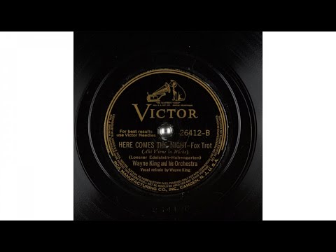 Wayne King and his Orchestra - Here Comes The Night (Ahí Viene la Noche) (1939)