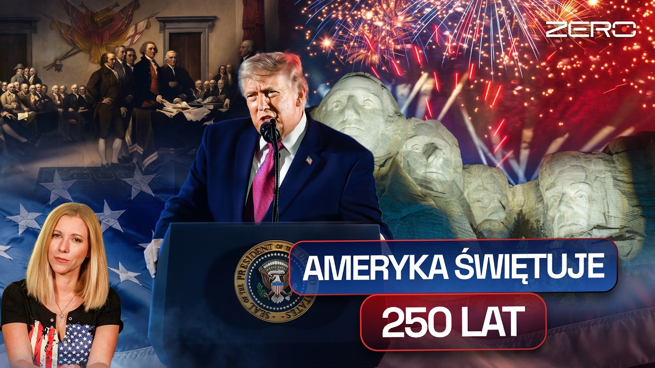 250 LAT USA, TRUMP, FAJERWERKI I WIELKA NARODOWA IMPREZA