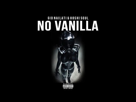 Gio Nailati, Hoshi Soul - No Vanilla