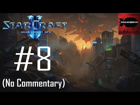 StarCraft 2: Nova Covert Ops - Campaign Playthrough Part 8 (Dark Skies, No Commentary)