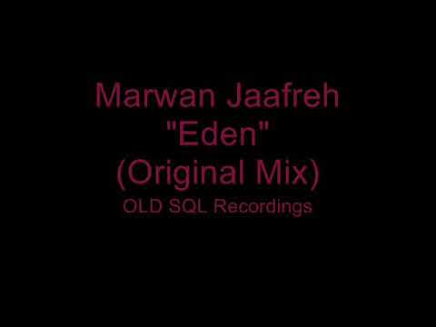 Marwan Jaafreh - Eden (Original Mix)