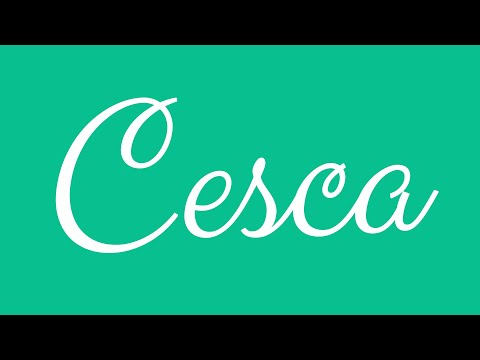 Learn how to Write the Name Cesca Signature Style in Cursive Writing
