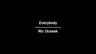 Everybody - Ric Ocasek - lyrics