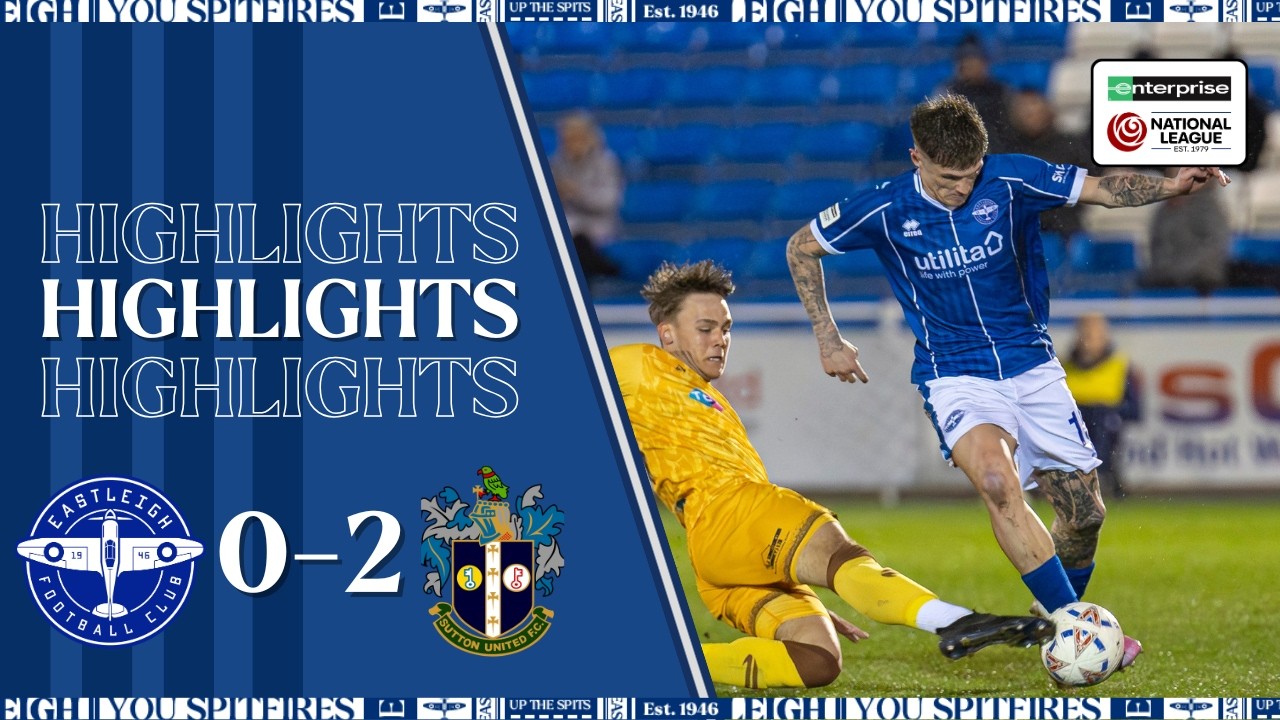 Eastleigh vs Sutton United Highlights