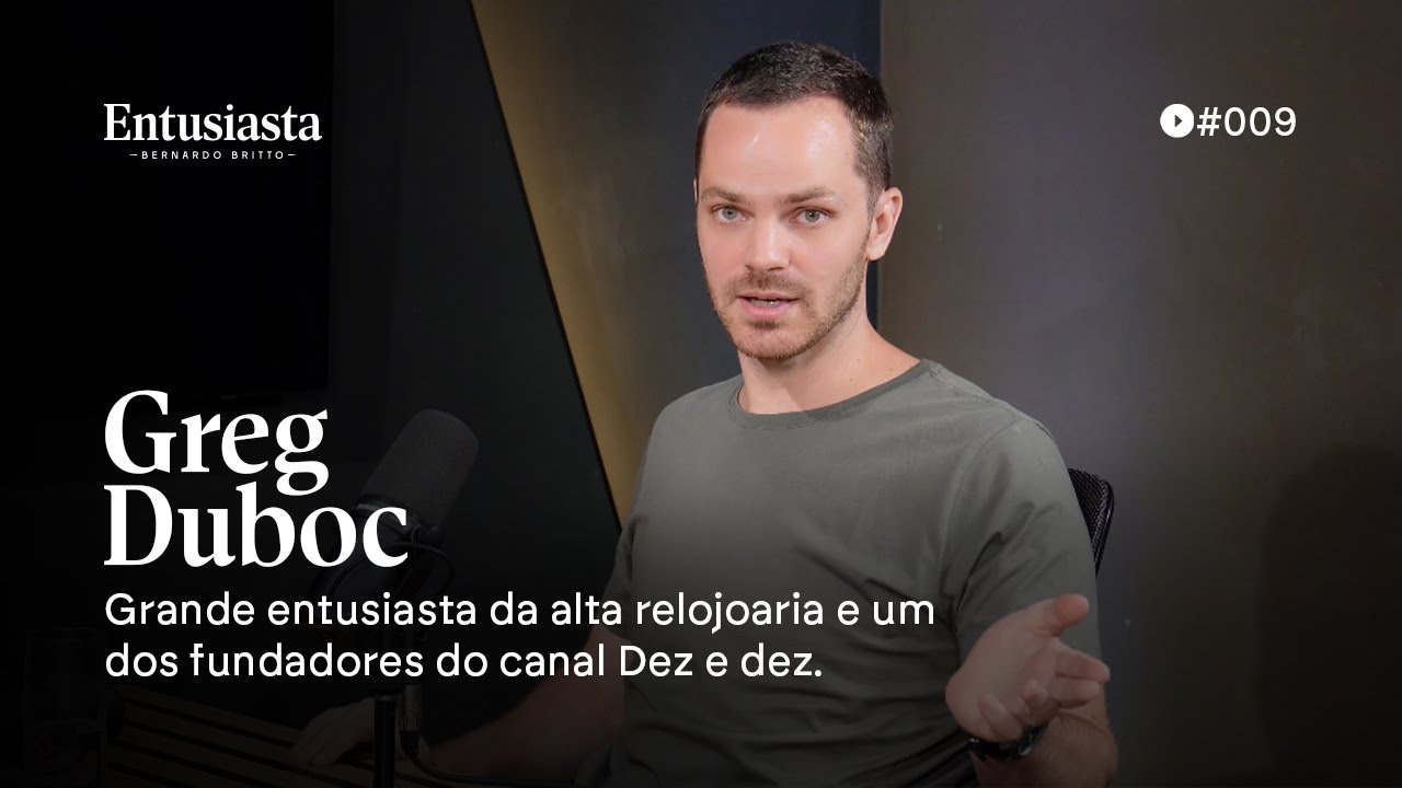 Greg Duboc | ENTUSIASTA PODCAST | #009