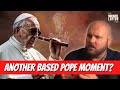 Pope Francis in Trouble for $exist Comments?