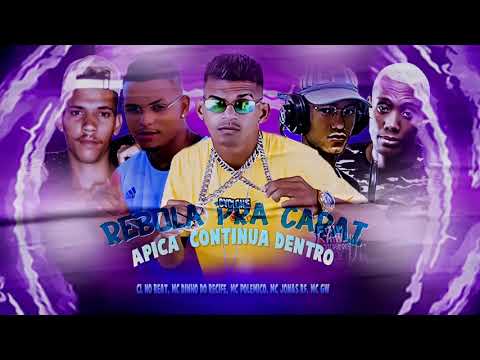 CL NO BEAT, DINHO DO RECIFE, POLÊMICO, JONAS RF, MC GW - REBOLA PRA CARAI / BARATINO COMEÇOU