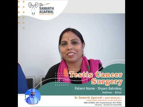 Patient Testimonial | Testicular Cancer Treatment | Dr Samarth Agarwal - Best Urologist in Siliguri