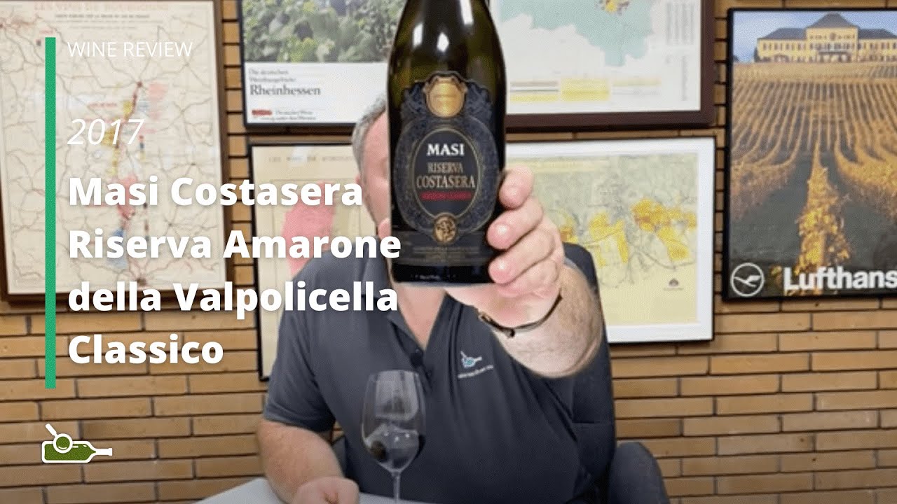 Wine Review: Masi Costasera Riserva Amarone della Valpolicella Classico 2017