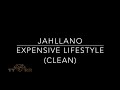 Jahllano Expensive Lifestyle TTRR Clean Version