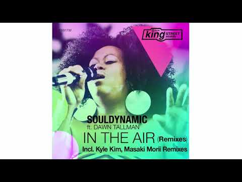 Souldynamic feat. Dawn Tallman - In The Air (Kyle Kim Remix)