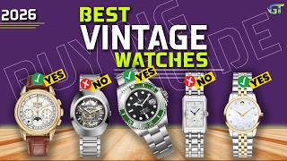 Timeless Treasures: The 10 Best Vintage Watches of All Time (2026 Buying Guide)