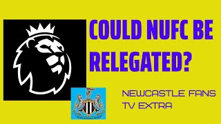 Cold NUFC be relegated?