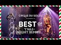 Best of ‘Twas The Night Before… | Holiday Spectacle | Cirque du Soleil