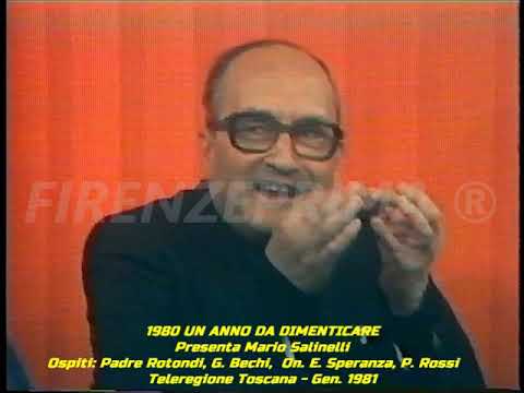 1980 Un anno da dimenticare. Salinelli Padre Virgilio Rotondi Gino Bechi On. Speranza Paolo Rossi.