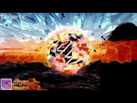 Jessaudrey - E X I S T