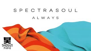 SpectraSoul - Always