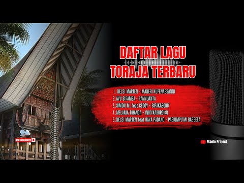 LAGU TORAJA TERBARU PALING POPULER TAHUN 2024