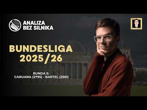 Analysis without engine 257 | Bundesliga 25/26 | Round 5 | Caruana - Bartel | Italian Party