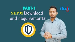 SEPM Part-1 | how to download sepm 14.3 | Symantec Endpoint Protection download |itechkey