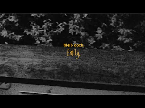 Bleib Doch - Emily
