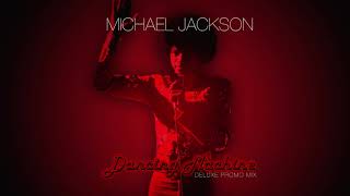 Michael Jackson - Dancing Machine (Deluxe Promo Mix) [Solo Edit]