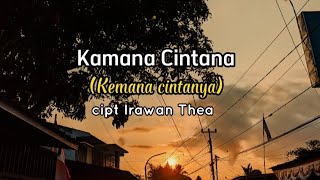 Download lagu Lagu pop sunda~Kamana Cintana Cipt. Irawan tea (Terjemah lirik Indonesia) mp3 Download lagu Lagu pop sunda~Kamana Cintana Cipt. Irawan tea (Terjemah lirik Indonesia) mp3