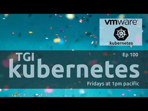 TGI Kubernetes 100: All host retrospective